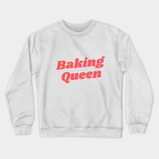 Baking Queen Crewneck Sweatshirt